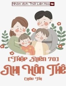 [Thập Niên 70] Nhị Hôn Thê (Dịch Full)