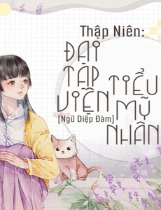 Thập Niên 90 Đại Tạp Viện Tiểu Mỹ Nhân (Dịch Full)