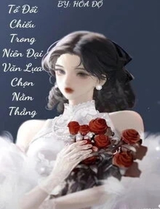 Thập Niên 90: Tổ Đối Chiếu Trong Văn Niên Đại Lựa Chọn Nằm Thắng (Dịch Full)