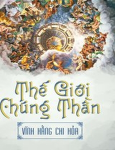 Thế Giới Của Các Vị Thần (Bản Dịch)