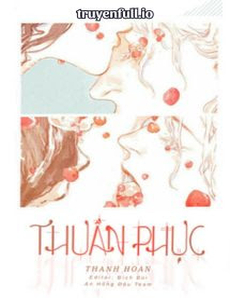 Thuần Phục - Thanh Hoan