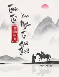 Tiên Tử, Xin Nghe Ta Giải Thích (Bản Dịch)