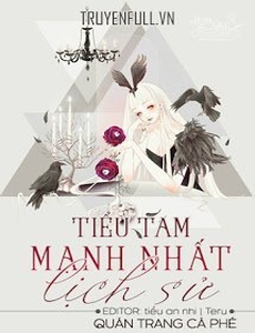 Tiểu Tam Mạnh Nhất Lịch Sử