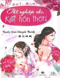 Tốt Nghiệp Rồi Kết Hôn Thôi