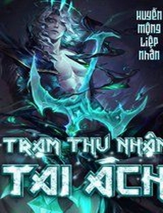 Trạm Thu Nhận Tai Ách ( Dịch Full )