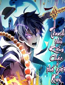 Tranh Thủ Kiếm Chác Ở Thế Giới Quỷ Dị Thì Làm Sao?