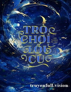 Trò Chơi Lối Cũ - Vân Thượng Phi Ngư