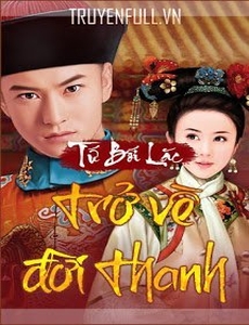 Trở Về Đời Thanh