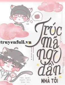 Trúc Mã Ngu Đần Nhà Tôi