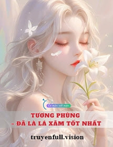 Tương Phùng – Đã Là Lá Xăm Tốt Nhất
