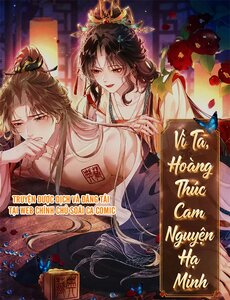 Vì Ta Hoàng Thúc Cam Nguyện Hạ Mình
