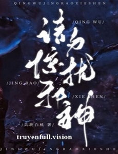 Xin Đừng Quấy Nhiễu Tà Thần