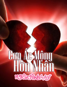 [Zhihu] Cơn Ác Mộng Hôn Nhân