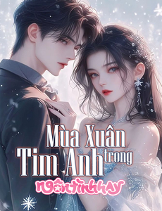 [Zhihu] Mùa Xuân Trong Tim Anh