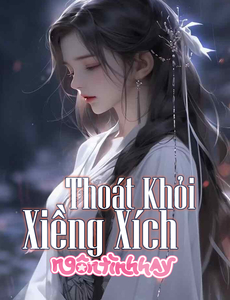 [Zhihu] Thoát Khỏi Xiềng Xích